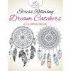 Stress Relieving Dream Catchers Coloring Book - Paperback