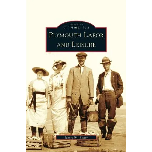 Plymouth Labor and Leisure - Hardcover