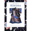 The Guide to Kimono: A Handbook to Identifying, Dating, and Pricing Antique and Vintage Japanese Kimono - Paperback