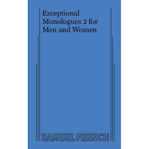 Exceptional Monologues 2 for Men and Women - Paperback