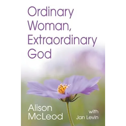 Ordinary Woman, Extraordinary God - Paperback