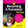 Becoming a Translator for Dummies - Paperback