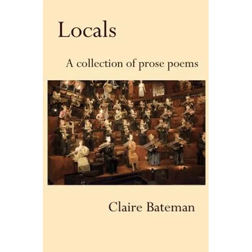 Locals: A Collection of Prose Poems - Paperback