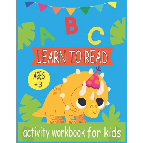 Learn to Read: Activity WorkBook for kids & A Fun Book to Practice Writing for Kids Ages 3-5 - Paperback