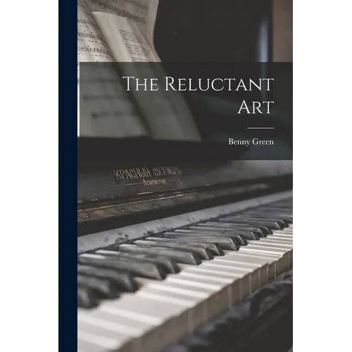 The Reluctant Art - Paperback