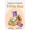 The Mystery of the Missing Tiffin Box: Beginner Chapter Book - Paperback