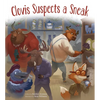 Clovis Suspects a Sneak - Hardcover
