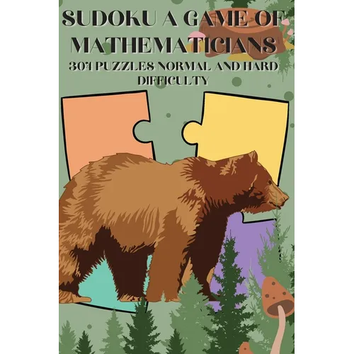Sudoku A Game of Mathematicians 300 Puzzles Normal and Hard Difficulty - Paperback