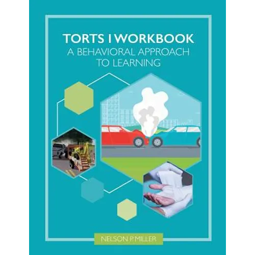Torts I Workbook: A Behavioral Approach to Learning - Paperback
