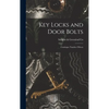 Key Locks and Door Bolts: Catalogue Number Fifteen - Hardcover