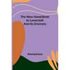 The New Hand-Book to Lowestoft and Its Environs - Paperback