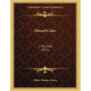 Edward Coles: 1786-1868 (1911) - Paperback