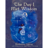 The Day I Met Wisdom - Paperback