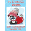 To A Special Friend: Happy Valentine's Day! Coloring Card - Paperback