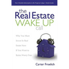 The Real Estate Wake Up Call: The Secrets to Real Estate Success - Paperback