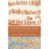 Walking the Edo Sanpu: Nagasaki to Tokyo in Dutch Footsteps - Paperback