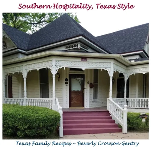 Southern Hospitality, Texas Style: Texas Family Recipes - Paperback