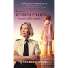 The Firsts: Women Pilots and How They Changed the Airlines - Hardcover
