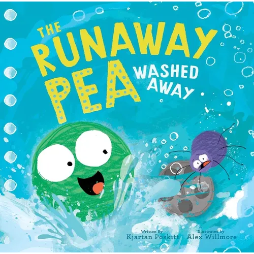 The Runaway Pea Washed Away - Hardcover
