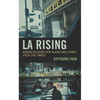 La Rising: Korean Relations with Blacks and Latinos After Civil Unrest - Paperback