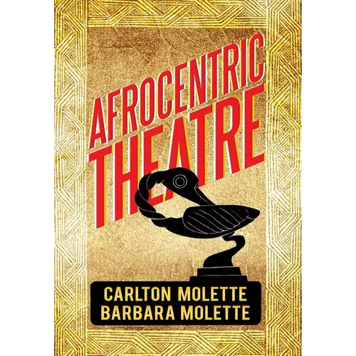 Afrocentric Theatre - Hardcover
