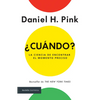 ¿Cuándo? La Ciencia de Encontrar El Momento Preciso / When: The Scientific Secrets of Perfect Timing - Paperback
