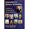 Innovators in Battery Technology: Profiles of 95 Influential Electrochemists - Paperback