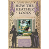 How the Heather Looks: a joyous journey to the British sources of children's books - Paperback