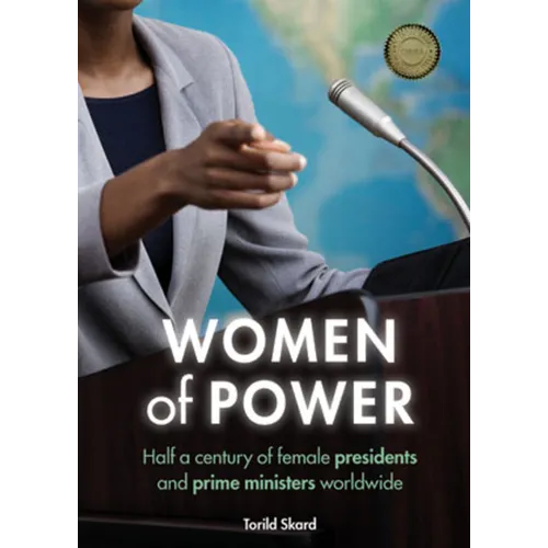 Women of Power: Half a Century of Female Presidents and Prime Ministers Worldwide - Paperback