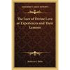 The Lure of Divine Love or Experiences and Their Lessons - Paperback
