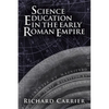 Science Education in the Early Roman Empire - Paperback