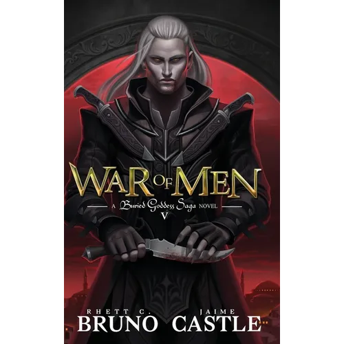 War of Men: Buried Goddess Saga Book 5 - Hardcover