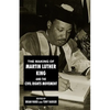 The Making of Martin Luther King and the Civil Rights Movement - Paperback
