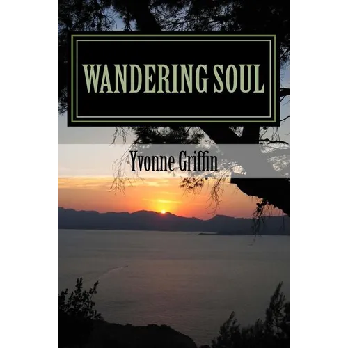 Wandering Soul: full of love, pain, and fun - Paperback