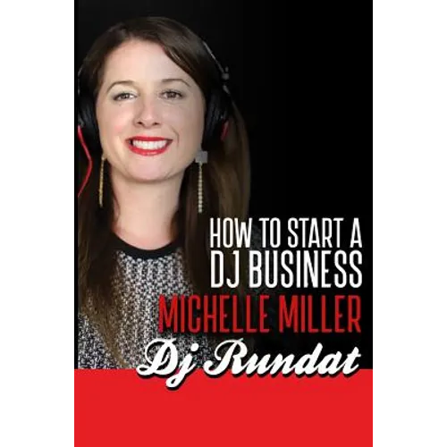 How to Start a Dj Business - Paperback
