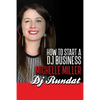 How to Start a Dj Business - Paperback