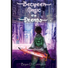Between Magic and Dreams - Hardcover
