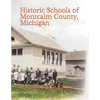 Historic Schools of Montcalm County, Michigan - Paperback