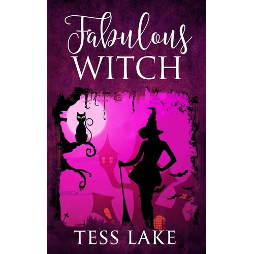 Fabulous Witch (Torrent Witches Cozy Mysteries #4) - Paperback