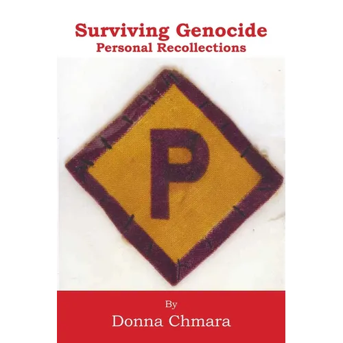 Surviving Genocide: Personal Recollections - Hardcover