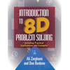 Introduction to 8D Problem Solving: Including Practical Applications and Examples - Paperback