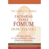 The Complete Works of Zacharias Tanee Fomum on Prayer (Volume One) - Paperback