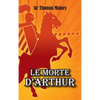 Le Morte D'Arthur - Hardcover