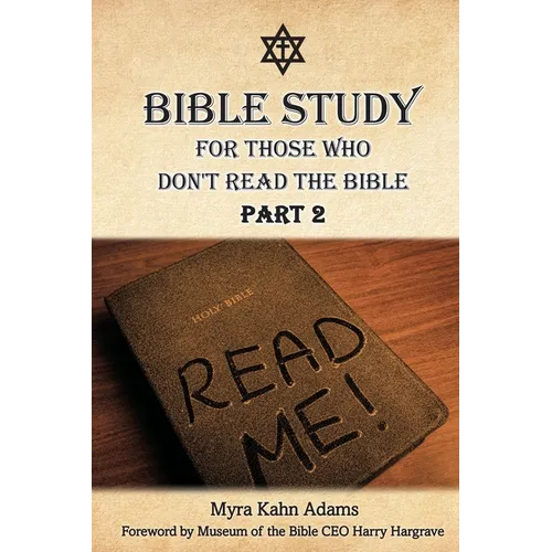 Bible Study For Those Who Don't Read The Bible: Part 2 - Paperback