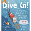 Dive In!: A Topsy-Turvy-Say-It-Out-Loud Underwater Adventure Starring You! - Hardcover