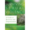 Surviving Sexual Violence: A Guide to Recovery and Empowerment - Paperback