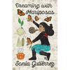 Dreaming with Mariposas - Paperback