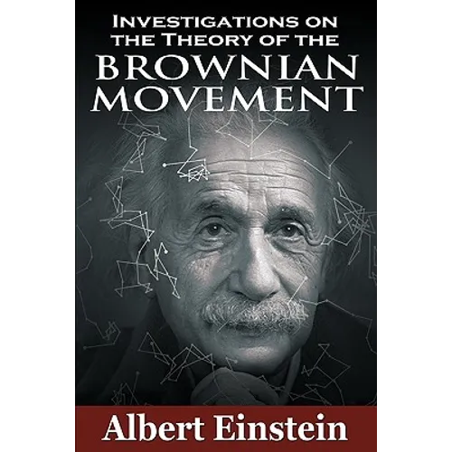 Investigations on the Theory of the Brownian Movement - Paperback