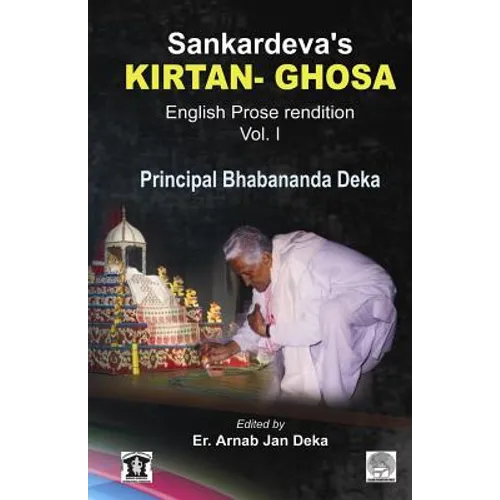 Sankardev's KIRTAN GHOSA Volume-I: English Prose Translation of Assamese Classic Holybook - Paperback