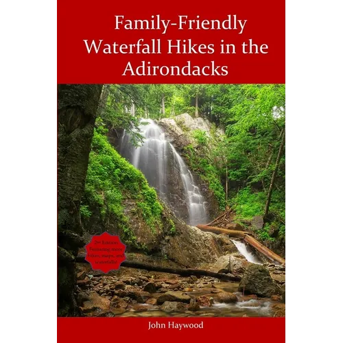 Family Friendly Waterfall Hikes in the Adirondacks - Paperback